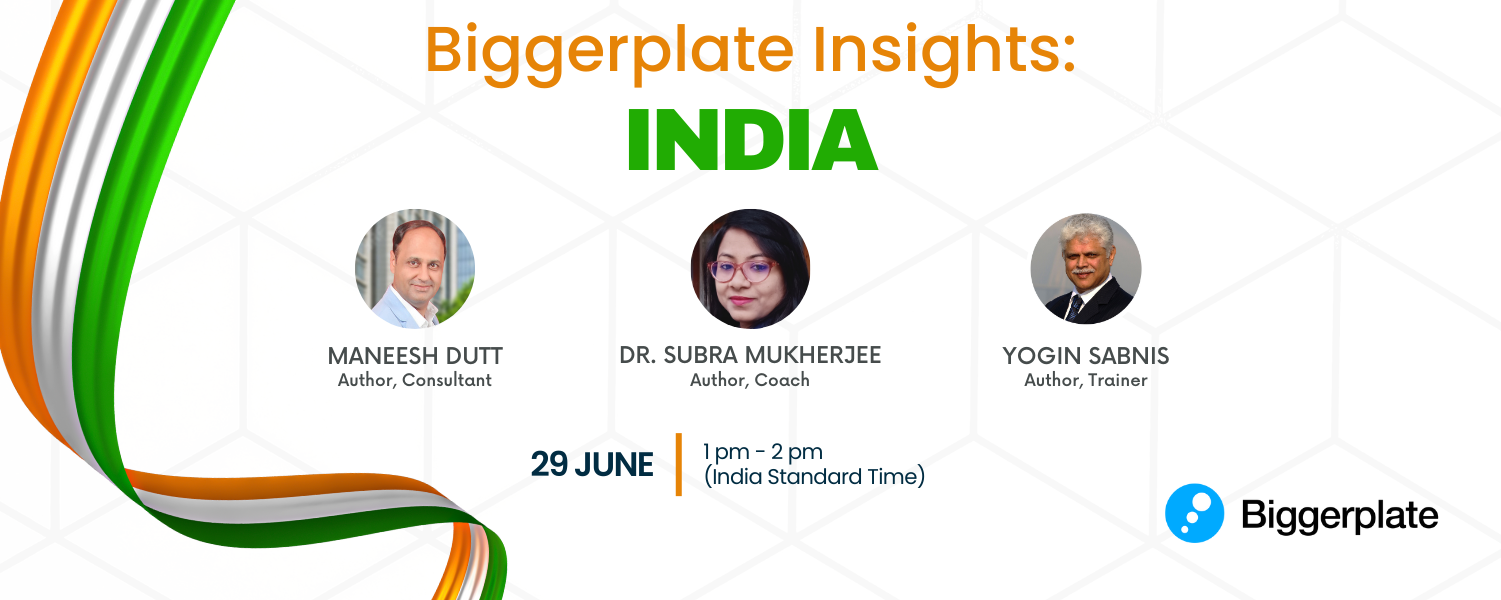 Biggerplate Insights: India